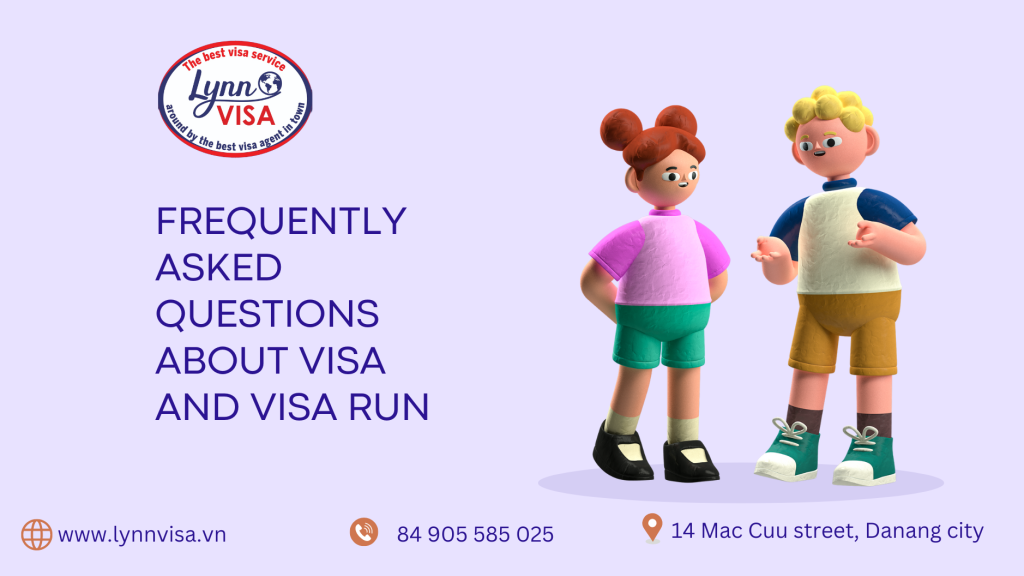 Questions and Answer about Vietnam E-visa and Visa run